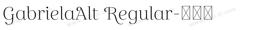 GabrielaAlt Regular字体转换